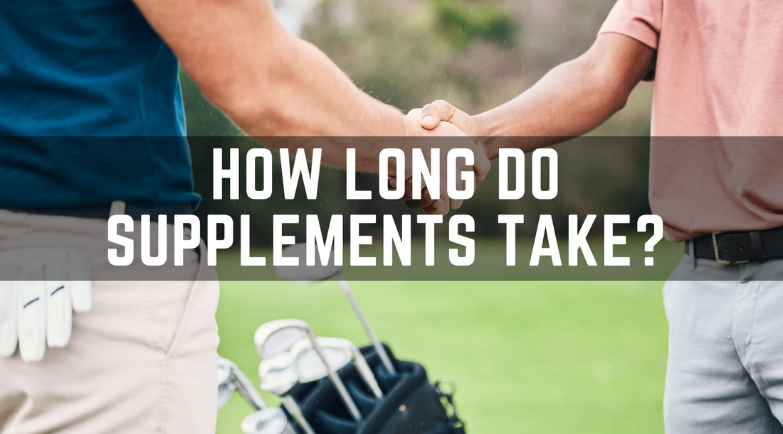 How Long Does It Take to Feel the Effects of Dietary Supplements?