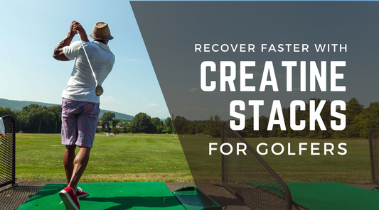 Creatine Stacks for Golfers: Build Strength and Recover Smarter
